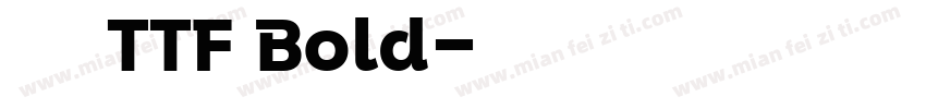源樣黑體 TTF Bold字体转换